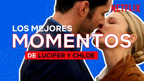 Los mejores momentos de LUCIFER y CHLOE .